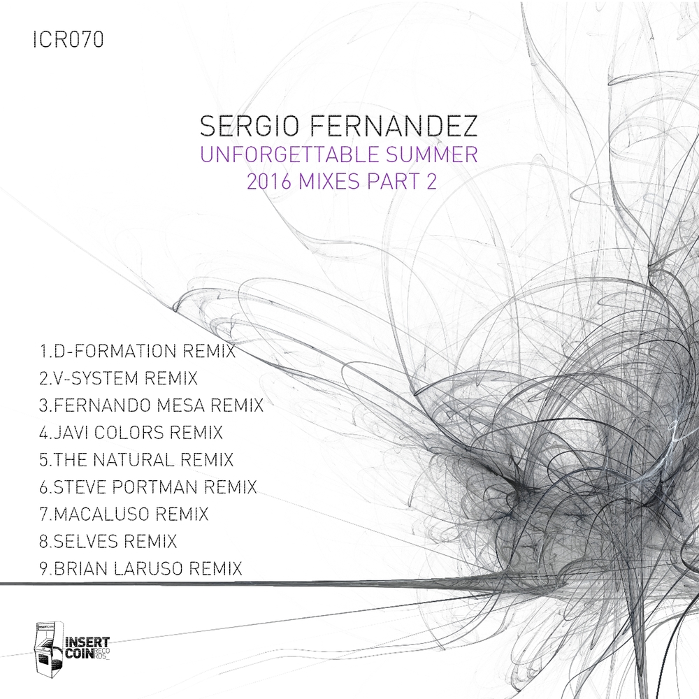 Sergio Fernandez – Unforgettable Summer 2016 Mixes, Pt. 2