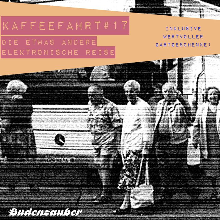 Kaffeefahrt #17 – Die Etwas Andere Elektronische Reise