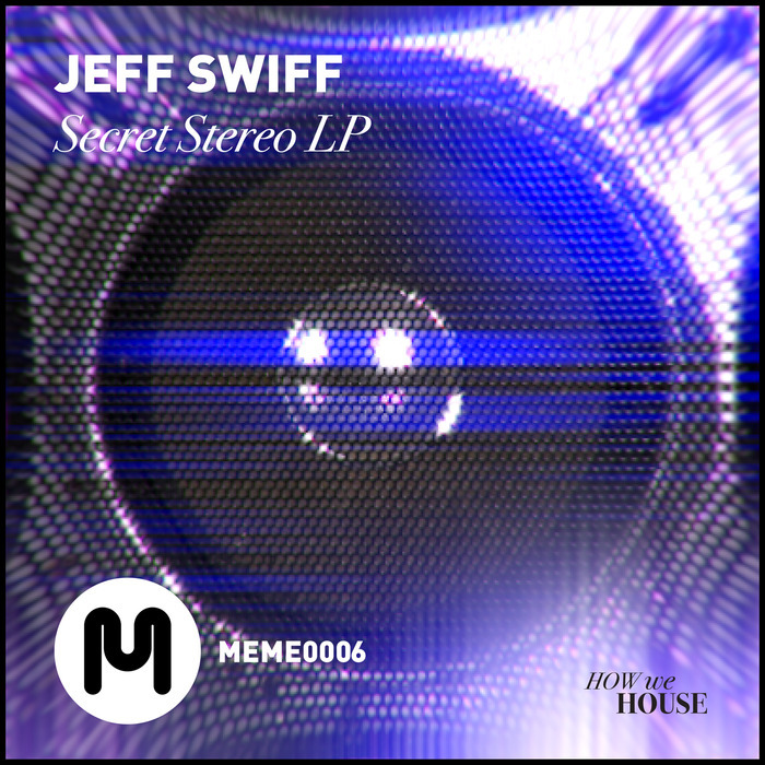 Jeff Swiff – Secret Stereo