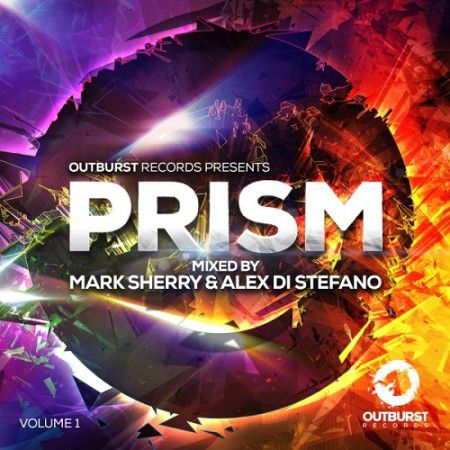 Mark Sherry & Alex Di Stefano – Outburst Presents Prism Volume 1