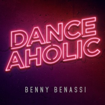 Benny Benassi – Danceaholic