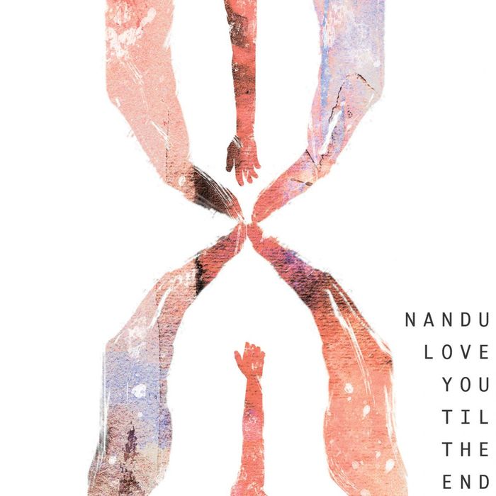 Nandu – Love You Til The End