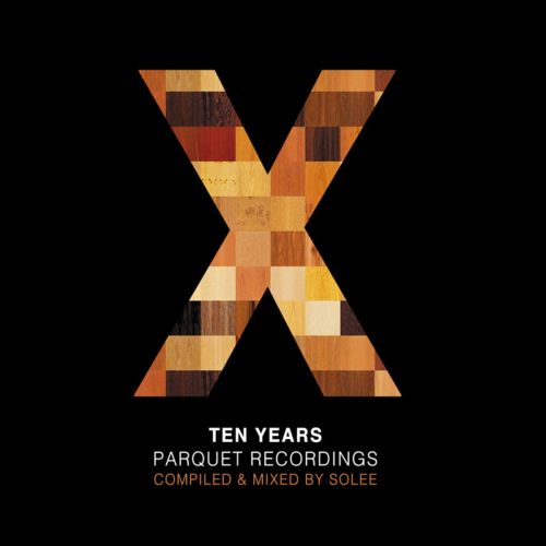 Solee – 10 Years Parquet Recordings