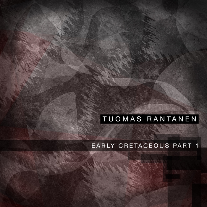 Tuomas Rantanen – Early Cretaceous Pt 1