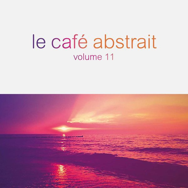 Raphaël Marionneau – Le Café Abstrait Volume 11