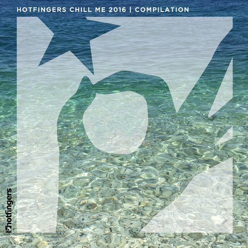 Chill Me 2016 | Compilation