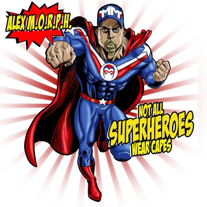 Alex M.O.R.P.H. – Not All Superheroes Wear Capes – Album Extended Version
