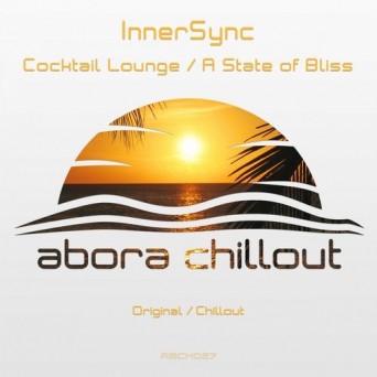 InnerSync – Cocktail Lounge / A State of Bliss