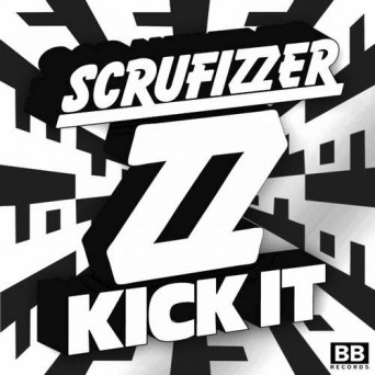 Scrufizzer – Kick It