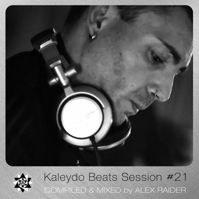 Alex Raider – Kaleydo Beats Session #21