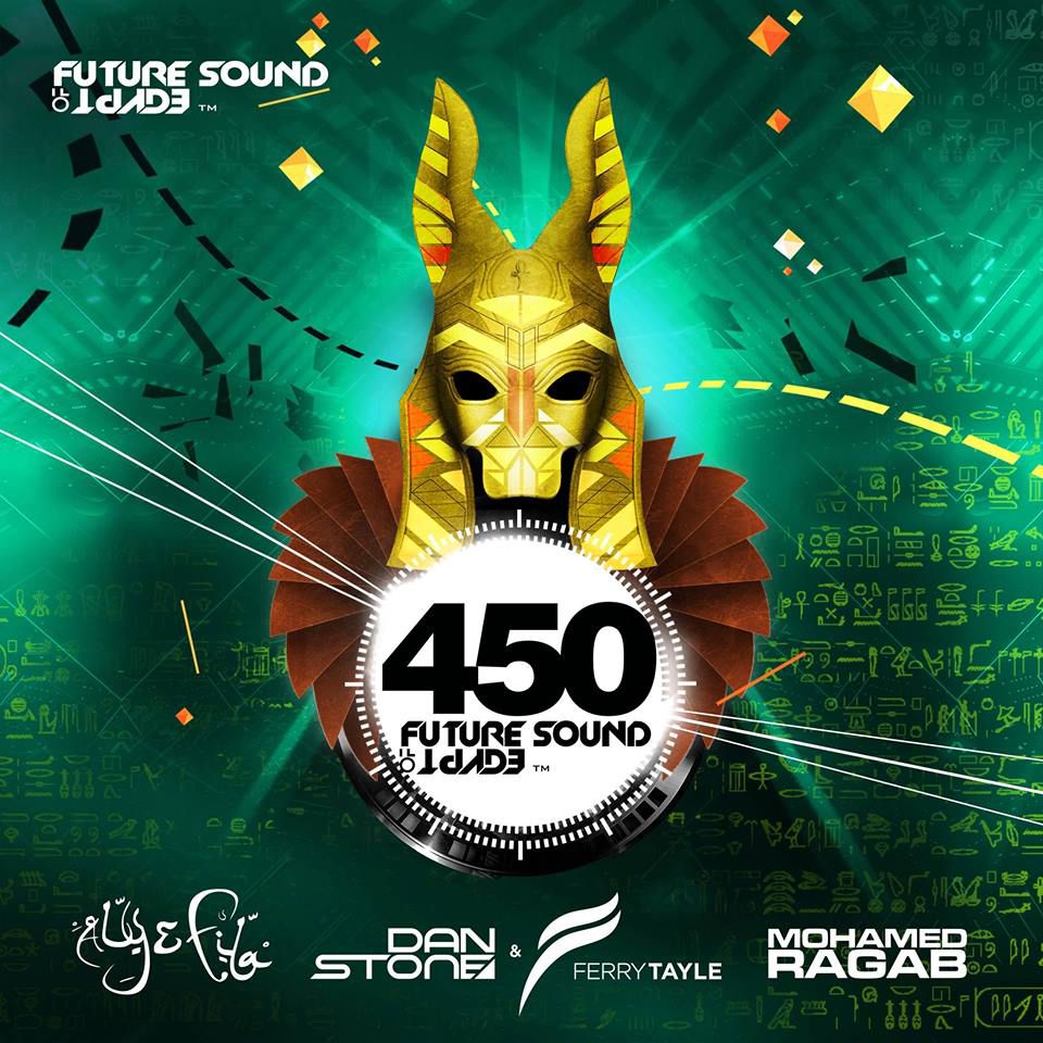 Future Sound of Egypt 450: mixed by Aly & Fila, Dan Stone & Ferry Tayle, Mohamed Ragab
