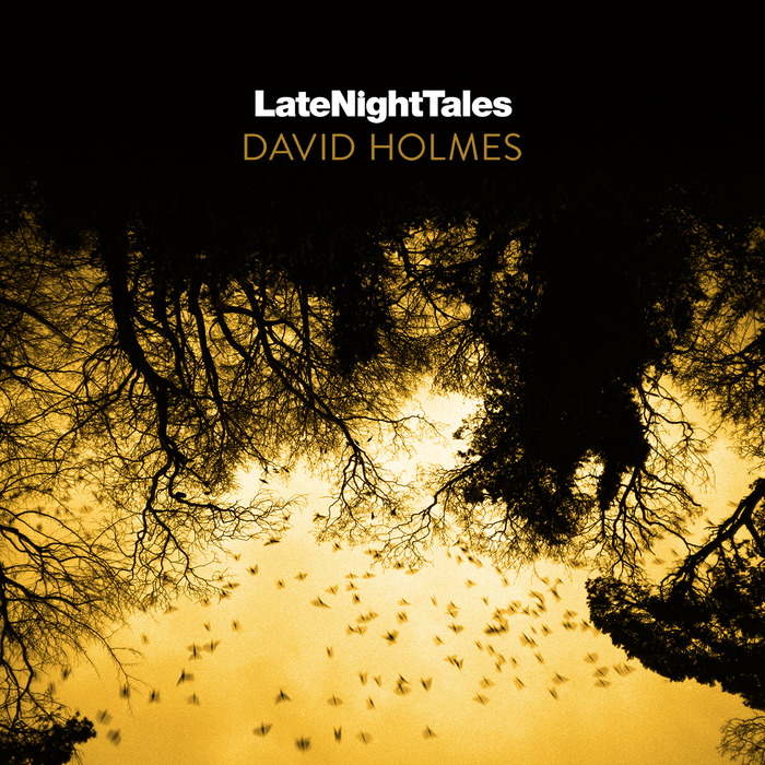 David Holmes – Late Night Tales