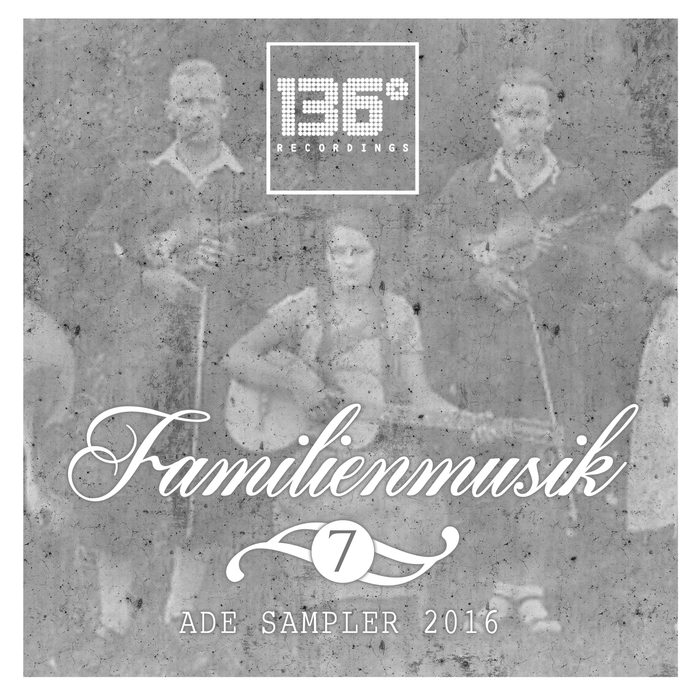 Familienmusik, Vol. 7 (ADE Sampler 2016)