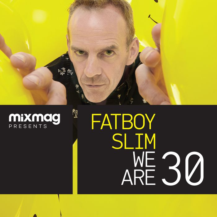 Fatboy Slim – Mixmag Presents We Are 30