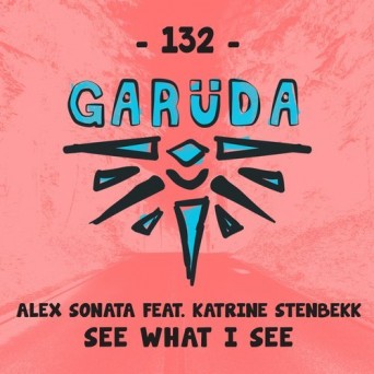 Alex Sonata & Katrine Stenbekk – See What I See