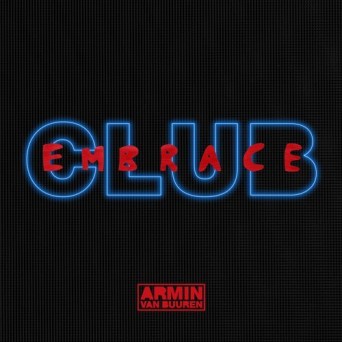 Armin van Buuren – Club Embrace