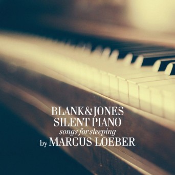Blank & Jones – Silent Piano (Songs for Sleeping)