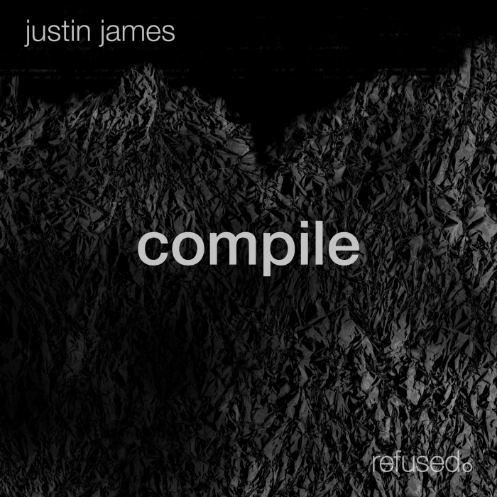 Justin James – Compile