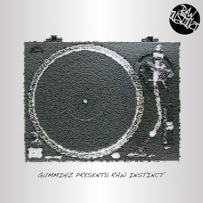 Raw Instinct & Gummihz – GummiHz Presents Raw Instinct