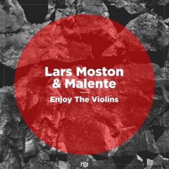 Lars Moston & Malente – Enjoy the Violins