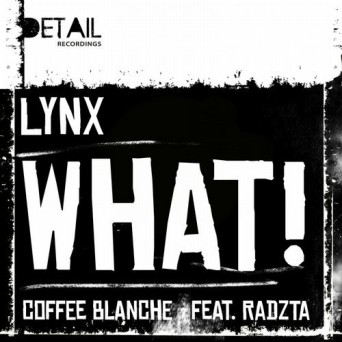 Lynx & Radzta – WHAT!