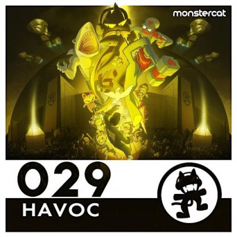 Monstercat 029 – Havoc