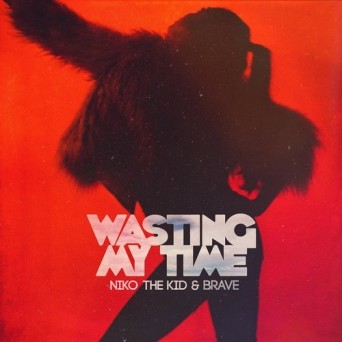 Niko The Kid – Wasting My Time (feat. Brave)
