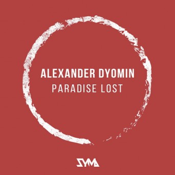 Alexander Dyomin – Paradise Lost