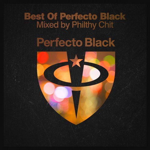 Philthy Chit – Best of Perfecto Black
