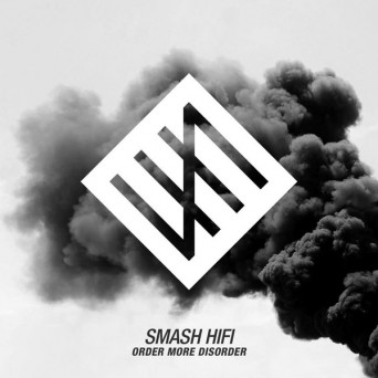 Smash HiFi – Order More Disorder