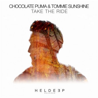 Chocolate Puma & Tommie Sunshine – Take The Ride
