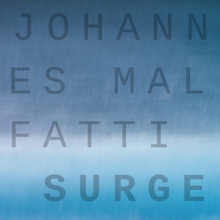 Johannes Malfatti – Surge