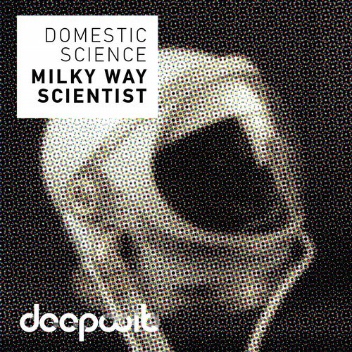 Domestic Science – Milky Way Scientist
