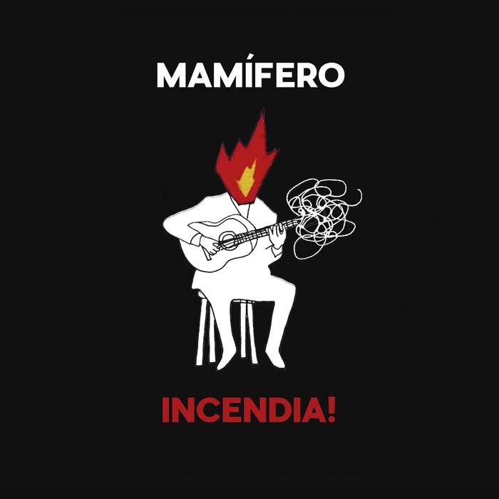 Mamifero – Incendia!