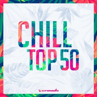 Chill Top 50 – Armada Music