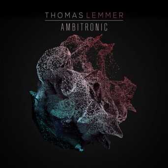 Thomas Lemmer – Ambitronic