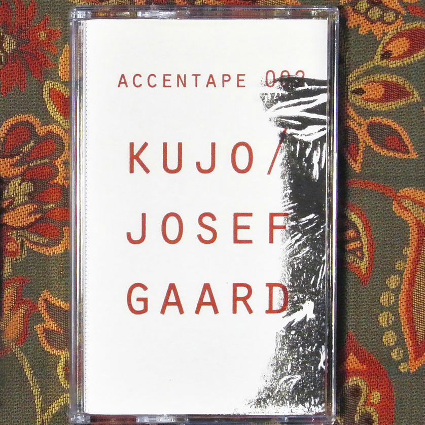 Josef Gaard & Kujo – ACCENTAPE002