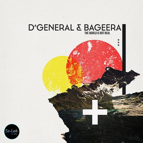 Bageera & DaGeneral – The World Is Not Real