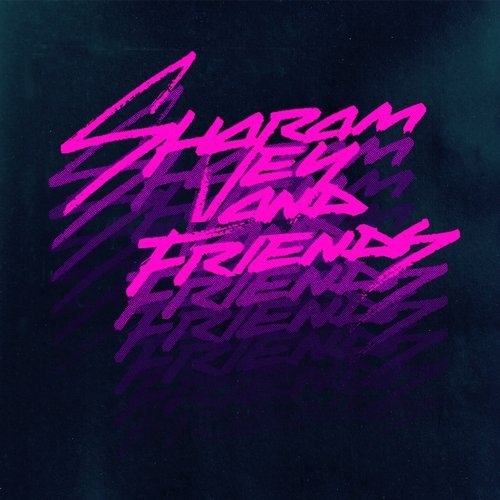 Sharam Jey – Sharam Jey & Friends