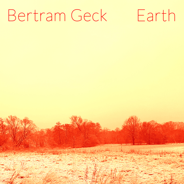 Bertram Geck – Earth