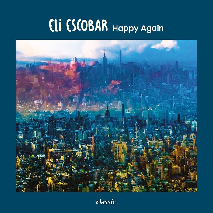 Eli Escobar – Happy Again
