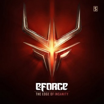 E-Force – The Edge Of Insanity