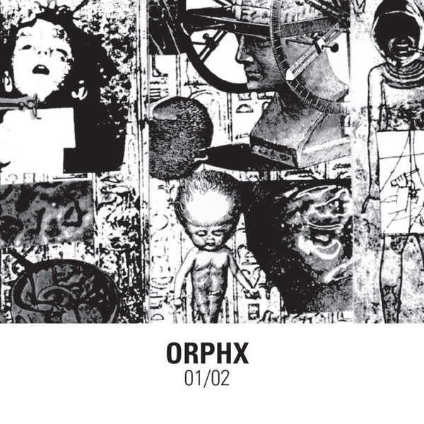 Orphx – 01/02