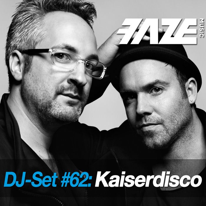 Kaiserdisco – Faze DJ Set #62