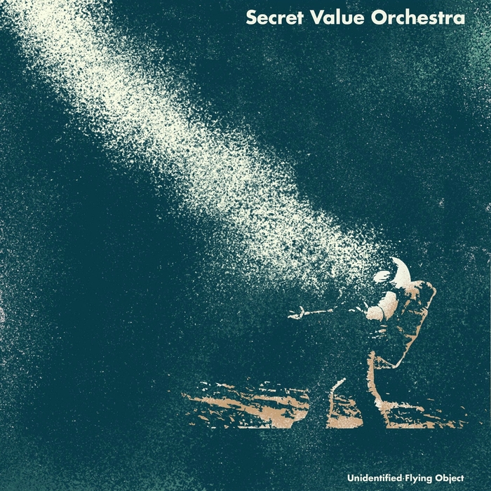 Secret Value Orchestra – Unidentified Flying Object