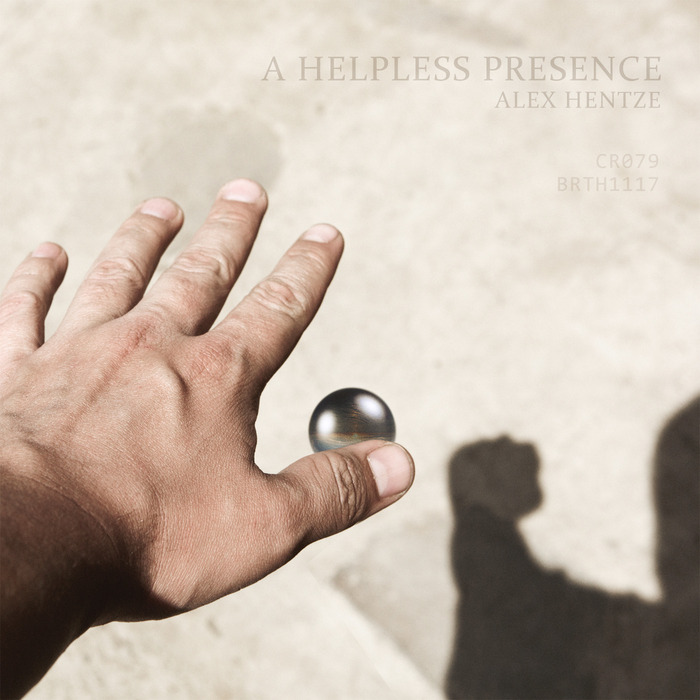 Alex Hentze – A Helpless Presence