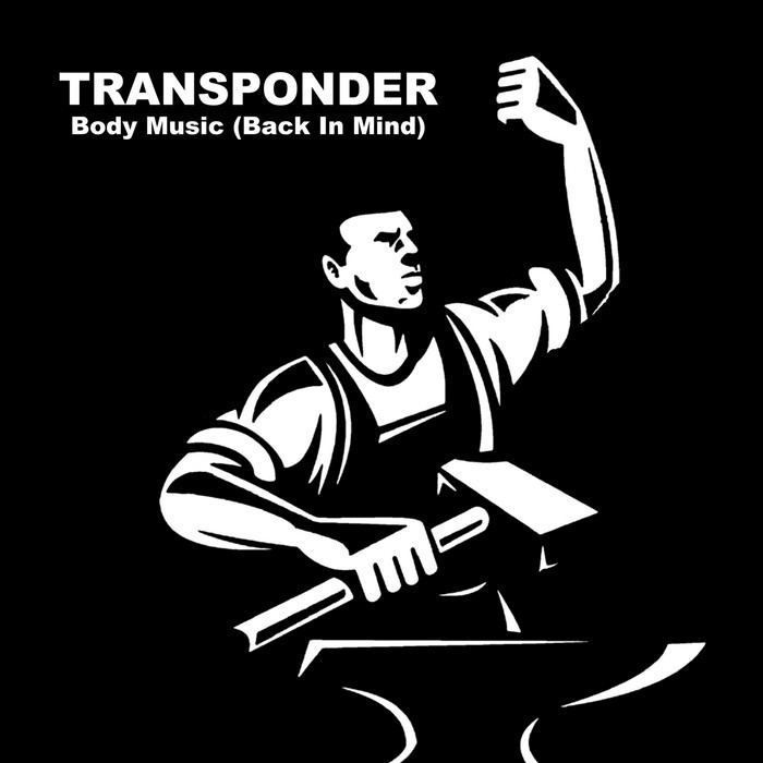 Transponder – Body Music (Back in Mind)