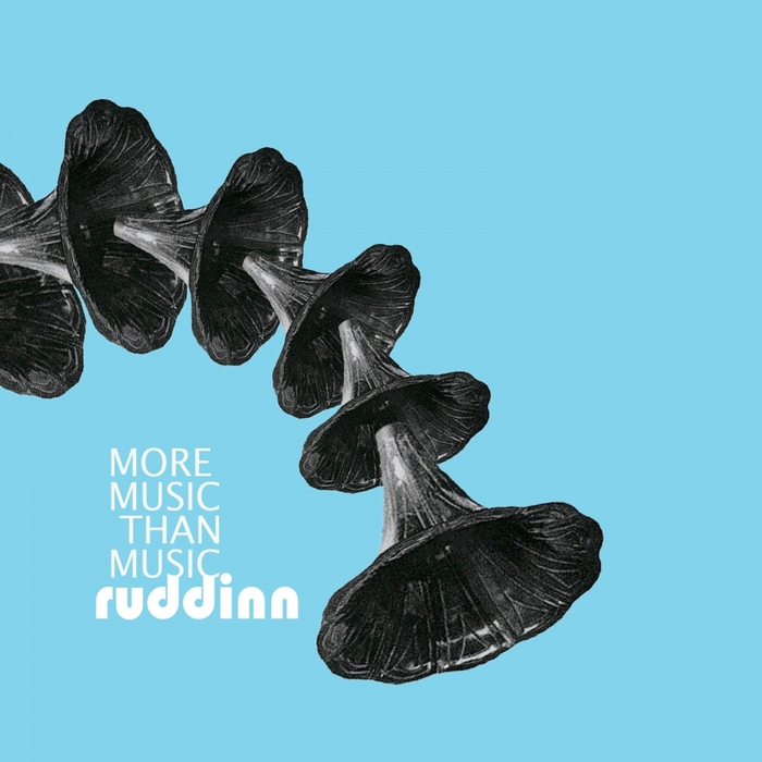 Ruddinn – More Music Than Music