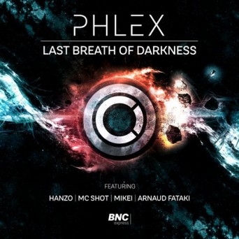 Phlex – Last Breath Of Darkness
