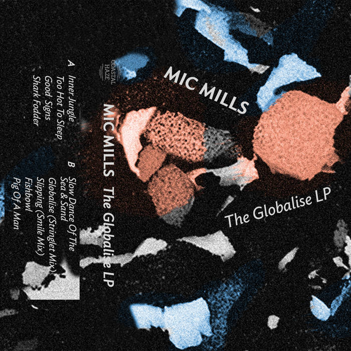Mic Mills – The Globalise LP